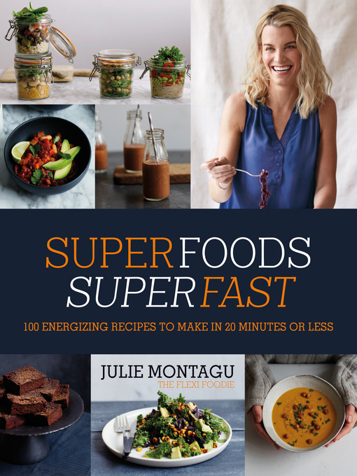 Title details for Superfoods Superfast by Julie Montagu - Available